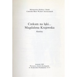 Czekam na łąki... Magdalena Krajewska. Tkaniny. Kwiecień 1989, Warszawa, Galeria Kordegarda