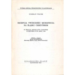 Recepcja twórczości Mickiewicza na Śląsku Cieszyńskim. W świetle artykułów czasopism cieszyńskich do roku 1918
