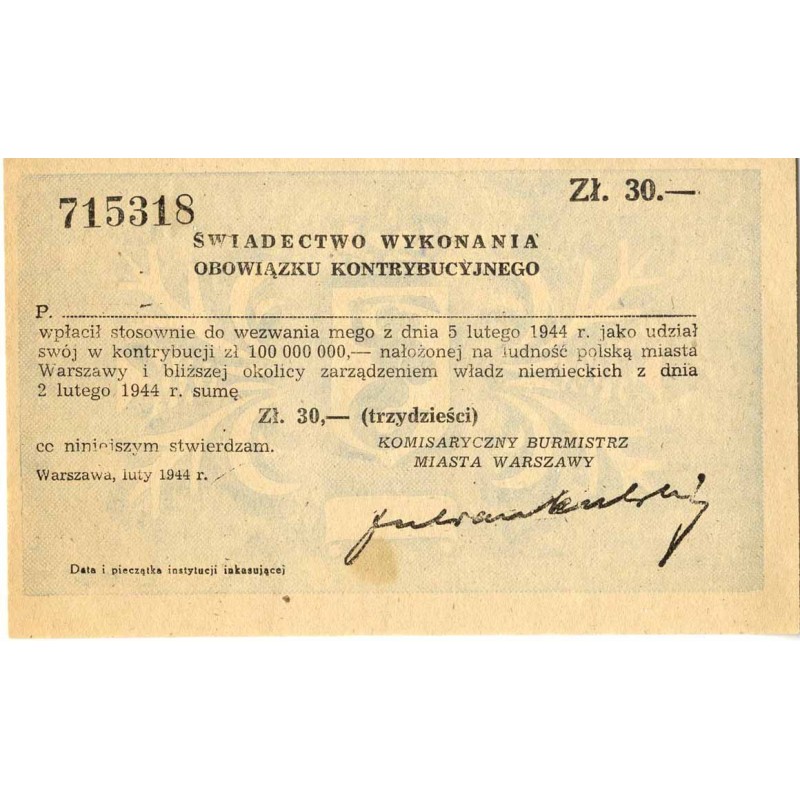 Świadectwo wykonania obowiązku kontrybucyjnego. Zł. 30.- [1944] / fałszerstwo polskiej konspiracji