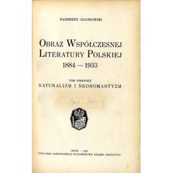 Obraz współczesnej literatury polskiej 1884-1933 Obraz współczesnej literatury polskiej 1884-1934. 3 tomy w 2 woluminach (kompl