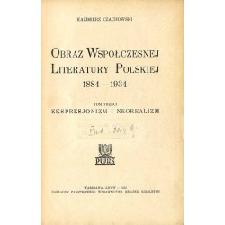Obraz współczesnej literatury polskiej 1884-1933 Obraz współczesnej literatury polskiej 1884-1934. 3 tomy w 2 woluminach (kompl
