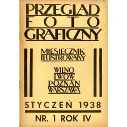 Przegląd Fotograficzny. Miesięcznik ilustrowany. Organ Związku Polskich Towarzystw Fotograficznych, Polskiego T-wa Fotograficzne