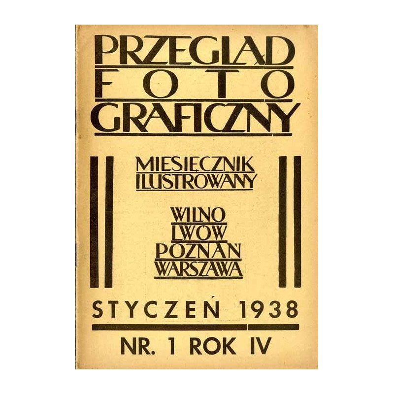 Przegląd Fotograficzny. Miesięcznik ilustrowany. Organ Związku Polskich Towarzystw Fotograficznych, Polskiego T-wa Fotograficzne