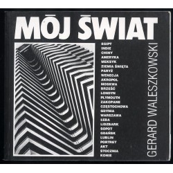 Gerard Waleszkowski. Mój świat
