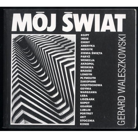 Gerard Waleszkowski. Mój świat