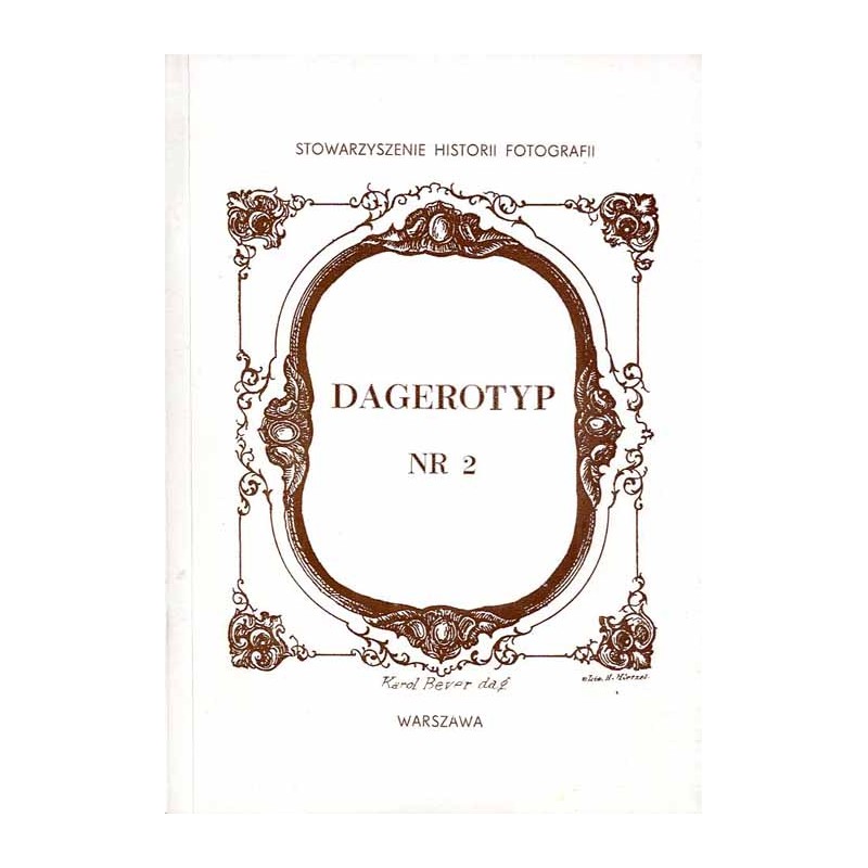 Dagerotyp. Nr 2 (1994) / Dagerotyp. Materiały do historii polskiej fotografii / Tyburcy Chodźko / Cieszyn