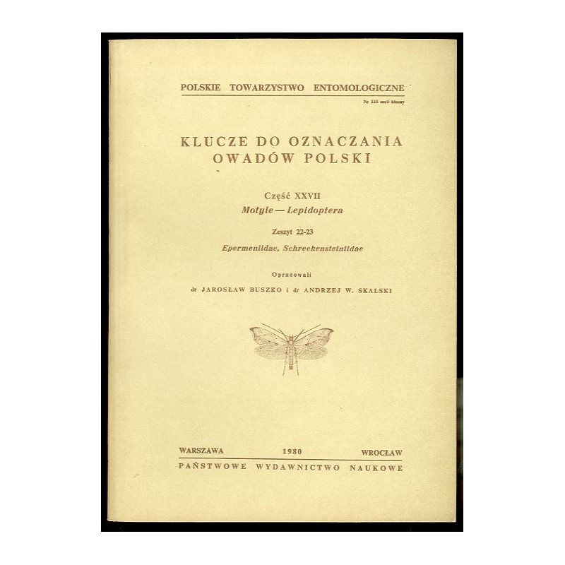 Klucze do oznaczania owadów Polski. Cz.27: Motyle - Lepidoptera. Z.22-23: Epermeniidae, Schreckensteiniidae