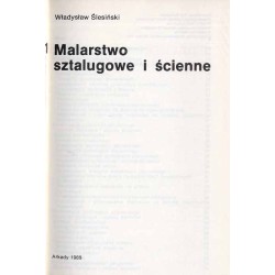 Konserwacja zabytków sztuki. T.1: Malarstwo sztalugowe i ścienne