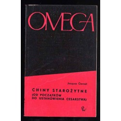 Chiny starożytne. (Od początków do ustanowienia cesarstwa)