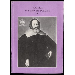 Artyści w dawnym Toruniu