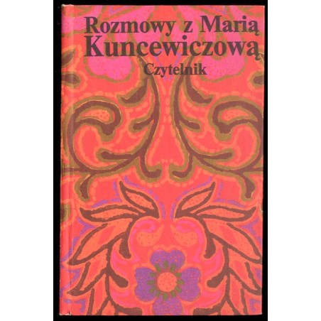 Rozmowy z Marią Kuncewiczową