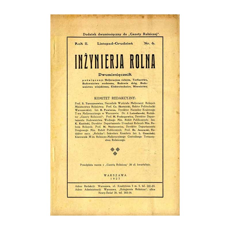 Inżynieria Rolna. Dwumiesięcznik poświęcony melioracjom rolnym, torfiarstwu, budownictwu wodnemu, budowie dróg, budownictwu wiej