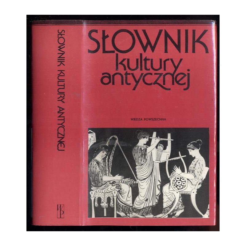 Słownik kultury antycznej. Grecja, Rzym