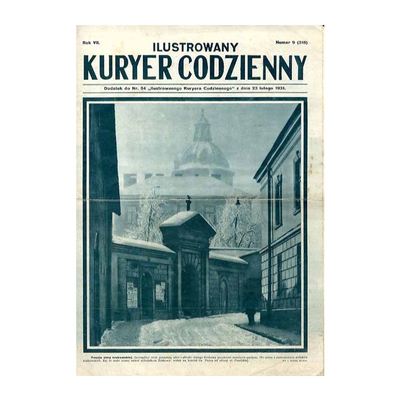 Ilustrowany Kurier Codzienny. Bezpłatny dodatek tygodniowy "Ilustrowanego Kuriera Codziennego" do nr 54. R.7 (1931). Nr 9 (318)