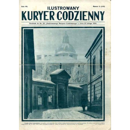 Ilustrowany Kurier Codzienny. Bezpłatny dodatek tygodniowy "Ilustrowanego Kuriera Codziennego" do nr 54. R.7 (1931). Nr 9 (318)