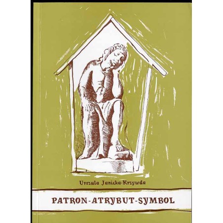 Patron, atrybut, symbol