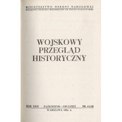 Wojskowy Przegląd Historyczny. R. 29 (1984). Nr 4 (110) (Październik - Grudzień 1984)