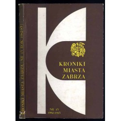 Kroniki Miasta Zabrza. Nr 13 (1982-83)