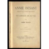 Annie Besant. Présidente de la Société Théosophique. Un abrégé de sa vie