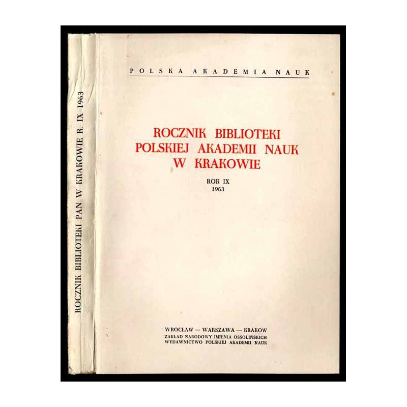 Rocznik Biblioteki Polskiej Akademii Nauk w Krakowie. R.9 (1963)