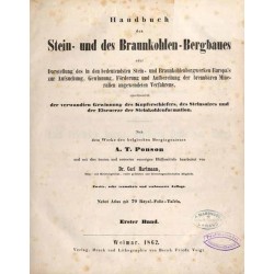 Handbuch des Steinkohlen-Bergbaues oder Darstellung des in den bedeutendsten Steinkohlen-Bergwerke Europa's zur Aufsuchung, Gewi