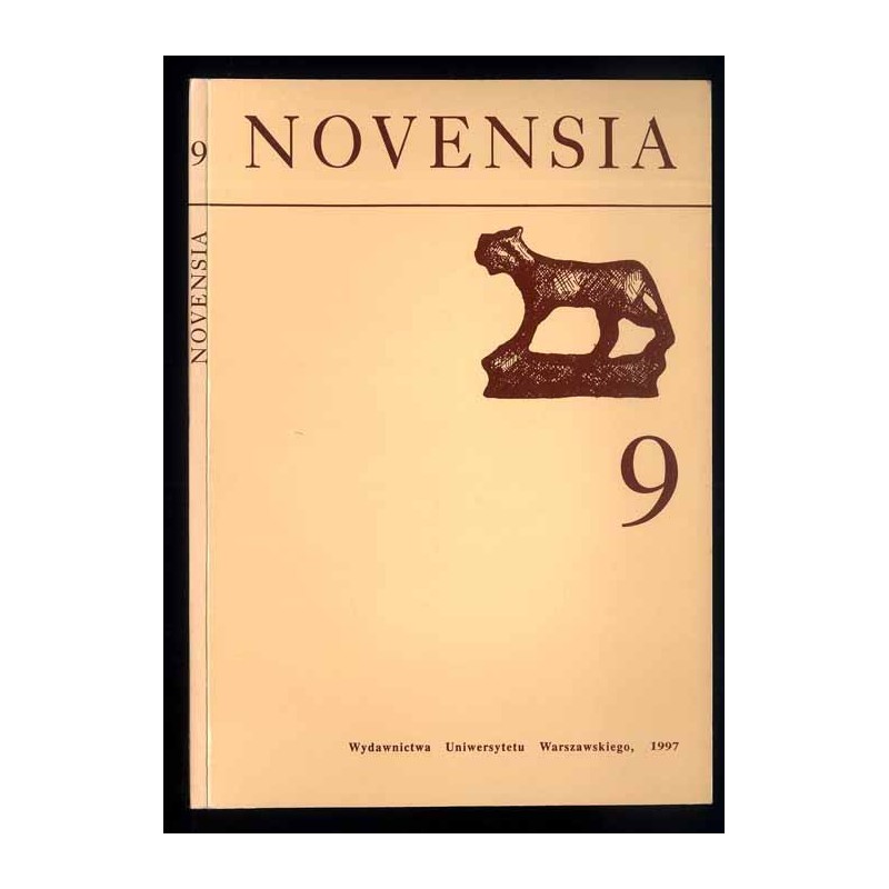 Novensia [Novaensia]. Badania ekspedycji archeologicznej Uniwersytetu Warszawskiego w Novae. Studia i materiały. [T.9 (1997)]