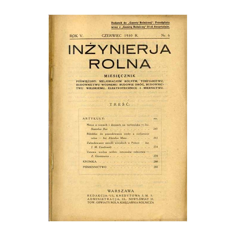 Inżynierja Rolna. Miesięcznik poświęcony meljoracjom rolnym, torfiarstwu, budownictwu wodnemu, budowie dróg, budownictwu wiejski