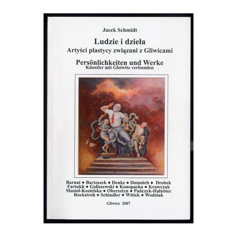 Ludzie i dzieła. Artyści-plastycy związani z Gliwicami. Cz.16: Barnat, Bartoszek, Denke, Domnich, Drobek, Fartukh, Goliszewski,