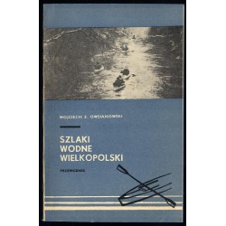 Szlaki wodne Wielkopolski. Przewodnik
