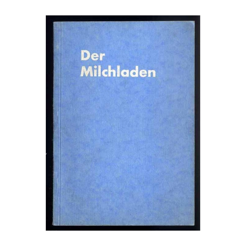 Der Milchladen. Winke und Fingerzeige
