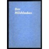 Der Milchladen. Winke und Fingerzeige