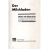 Der Milchladen. Winke und Fingerzeige