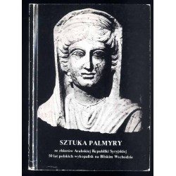 Sztuka Palmyry ze zbiorów Arabskiej Republiki Syryjskiej. 50 lat polskich wykopalisk na Bliskim Wschodzie. 23 czerwca - 31 sierp