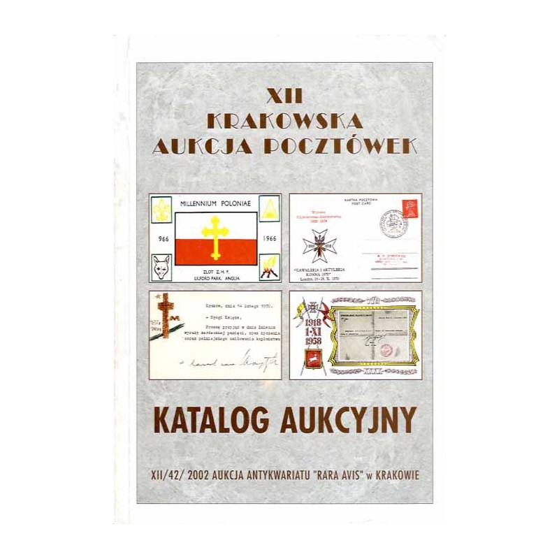 [Rara Avis] XII Krakowska Aukcja Pocztówek. Katalog aukcyjny. 25 maja 2002 r