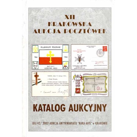 [Rara Avis] XII Krakowska Aukcja Pocztówek. Katalog aukcyjny. 25 maja 2002 r