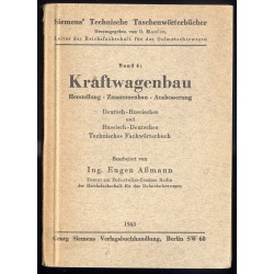 Kraftwagenbau. Herstellung. Zusammenbau. Ausbesserung. Deutsch-Russisches und Russisch-Deutsches Technisches Fachwörterbuch