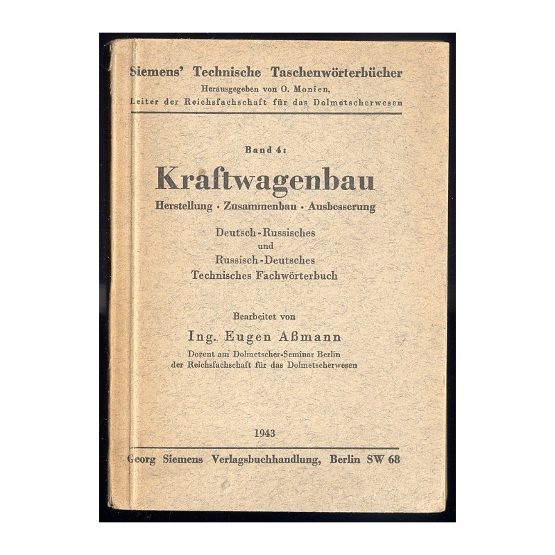 Kraftwagenbau. Herstellung. Zusammenbau. Ausbesserung. Deutsch-Russisches und Russisch-Deutsches Technisches Fachwörterbuch
