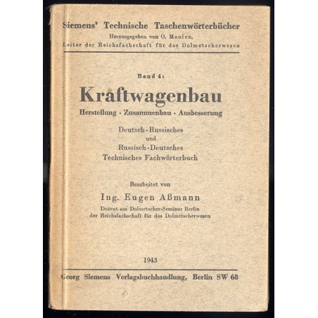 Kraftwagenbau. Herstellung. Zusammenbau. Ausbesserung. Deutsch-Russisches und Russisch-Deutsches Technisches Fachwörterbuch