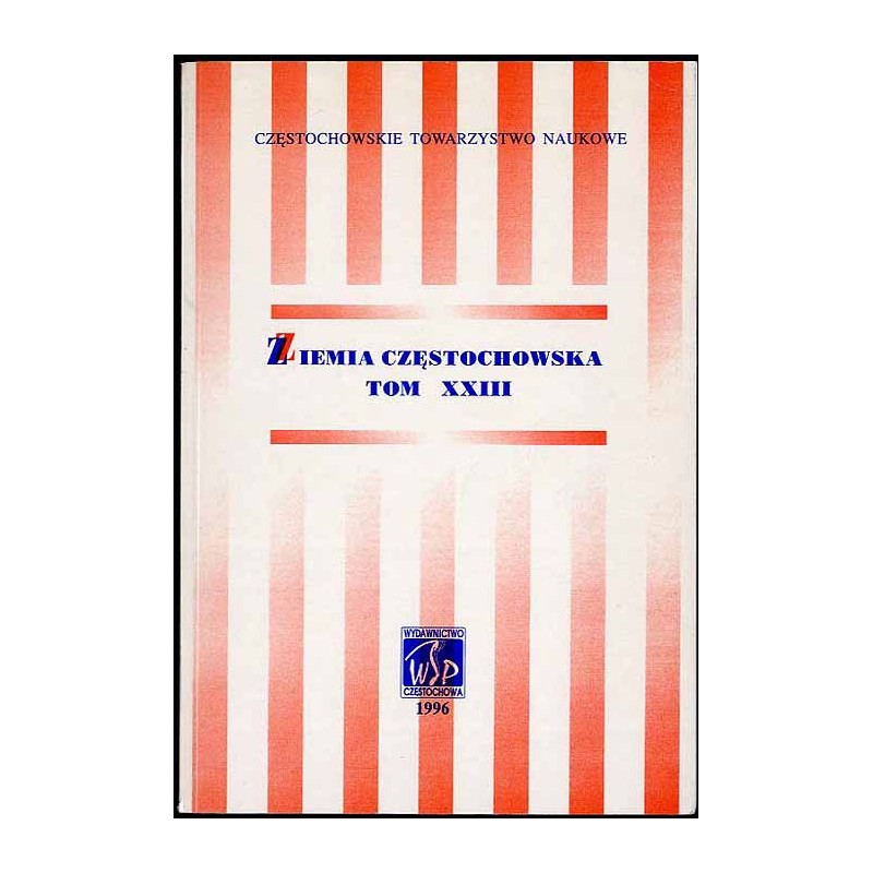 Ziemia Częstochowska. T.23 (1996)