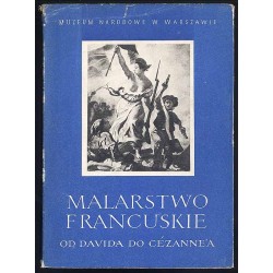 Malarstwo francuskie od Davida do Cézanne'a  Peinture française de David à Cézanne. 15 czerwca - 31 lipca 1956. Muzeum Narodowe