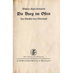 Die Burg im Osten. Das Schieksal einer Ritterschaft