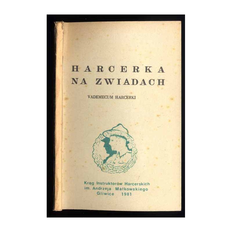 Harcerka na zwiadach. Vademecum harcerki