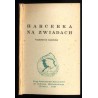 Harcerka na zwiadach. Vademecum harcerki