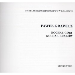 Paweł Grawicz. Kochał góry, kochał Kraków