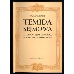Temida sejmowa. Z dziejów sądu sejmowego w Polsce przedrozbiorowej