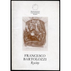 Francesco Bartolozzi. Ryciny ze zbiorów graficznych Biblioteki Polskiej Akademii Nauk w Krakowie