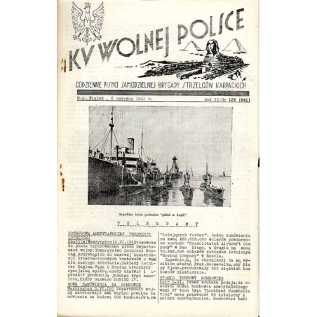 Ku Wolnej Polsce. Codzienne pismo Brygady Strzelców Karpackich. R.2 (1941). Nr 135 (241) (6 czerwca 1941)
