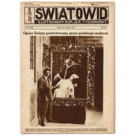 Światowid. Ilustrowany kurier tygodniowy. R.4 (1927). Nr 16 (141) (16 kwietnia 1927)