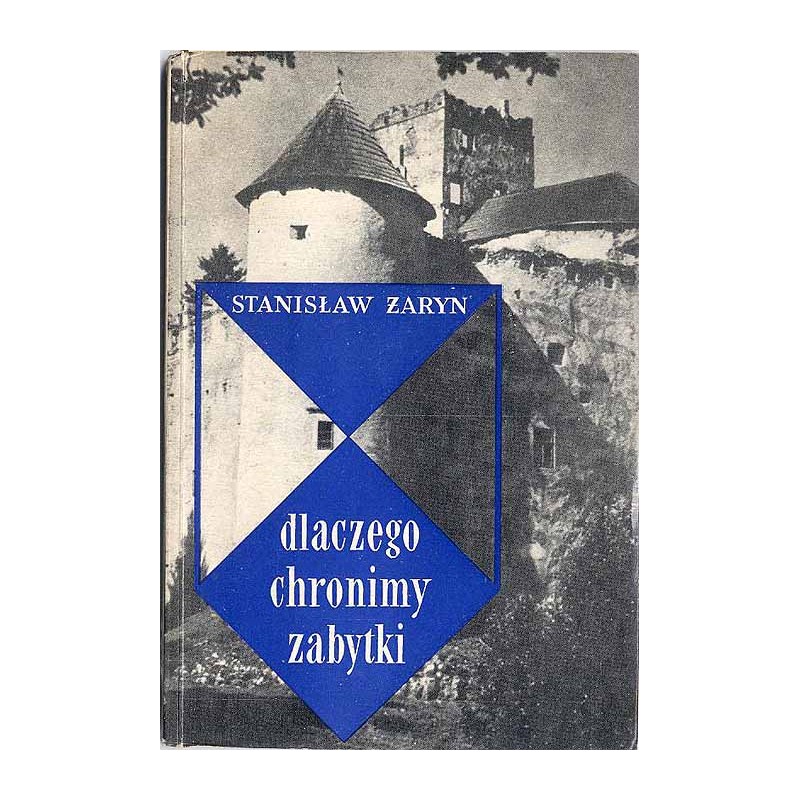 Dlaczego chronimy zabytki