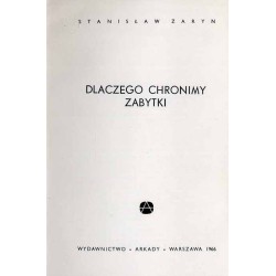 Dlaczego chronimy zabytki